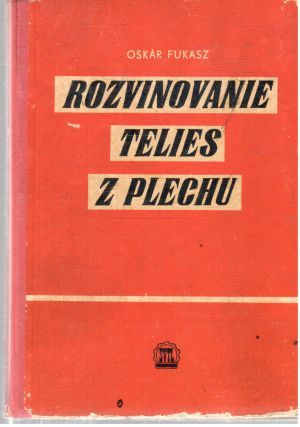 Rozvinovanie telies z plechu - Fukasz Oskár