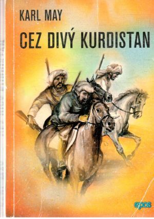 Cez divý Kurdistan - May Karl