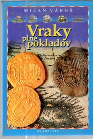 Vraky plné pokladov - Vároš Milan
