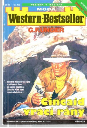 Cincaid vrací rány - Unger Gert Fritz