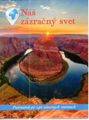 Náš zázračný svet - Kolektív autorov