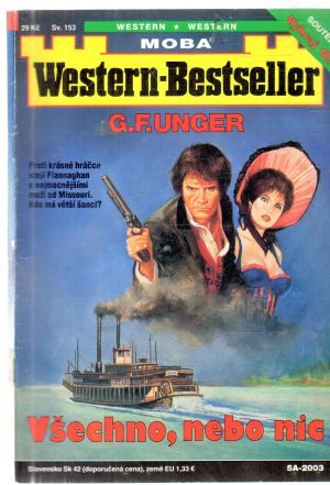 Všechno, nebo nic - Unger Gert Fritz
