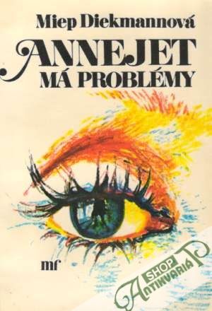 Annejet má problémy - Diekmannová Miep