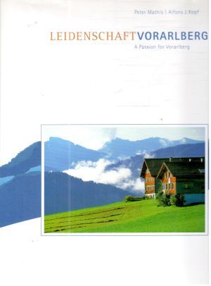 Leidenschaft Vorarlberg - Mathis Peter, Kopf Alfons
