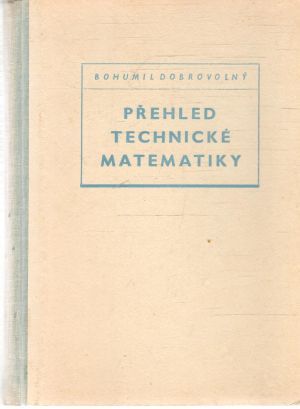 Přehled technické matematiky - Dobrovolný Bohumil