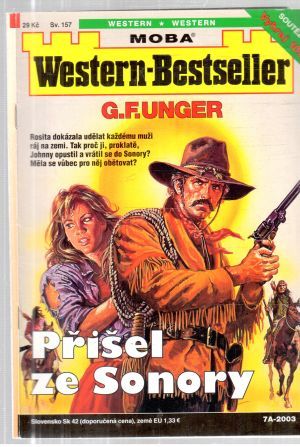 Přišel ze Sonory - Unger Gert Fritz