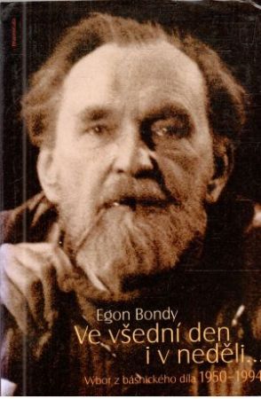 Ve všední den i v neděli... - Bondy Egon