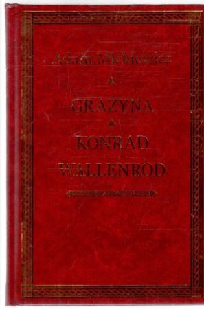 Grazyna, Konrad Wallenrod - Mickiewicz Adam