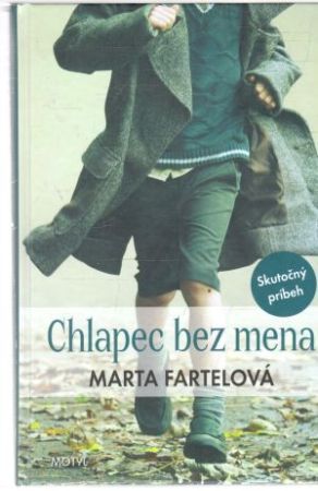 Chlapec bez mena - Fartelová Marta
