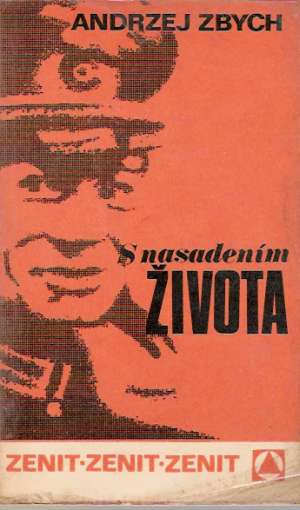 S nasadením života 1. - Zbych Andrzej
