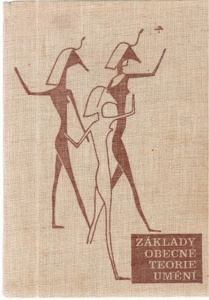 Základy obecné teorie umění - Volek Jaroslav