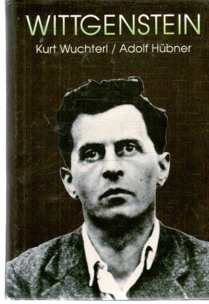 Wittgenstein - Wuchterl Kurt, Hubner Adolf