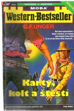 Karty, kolt a štěstí - Unger Gert Fritz