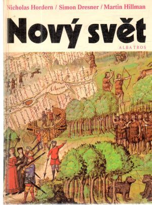 Nový svět - Hordern, Dresner, Hillman