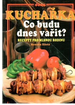 Co budu dnes vařit? - Zlatá Renata