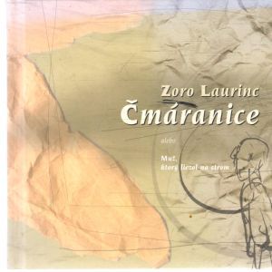 Čmáranice - Laurinc Zoro