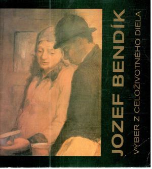 Jozef Bendík - Kolektív autorov
