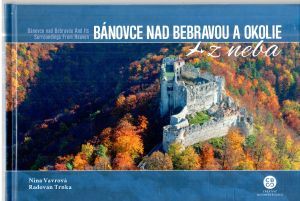 Bánovce nad Bebravou a okolie z neba - Vavrová Nina, Trnka Radovan