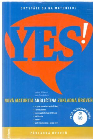 Yes! Angličtina - nová maturita - základná úroveň - Bilíková Andrea, Preložníková Soňa