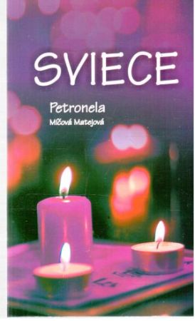 Sviece - Míčová Matejová Petronela