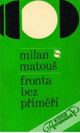 Fronta bez příměří - Matouš Milan