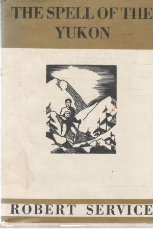 The spell of the Yukon - Service Robert