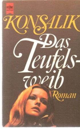 Das Teufelsweib - Konsalik Heinz G.