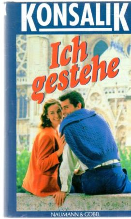 Ich gestehe - Konsalik Heinz G.