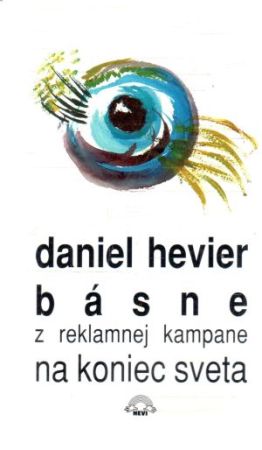 Básne z reklamnej kampane na koniec sveta - Hevier Daniel