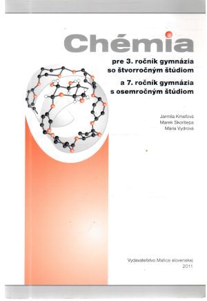 Chémia pre 3. ročník gymnázia - Kmeťová, Skoršepa, Vydrová