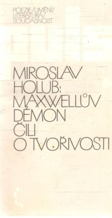 Maxwelluv démon čili o tvořivosti - Holub Miroslav