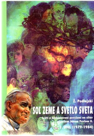Soľ zeme a svetlo sveta I.diel - Jurko Jozef a kolektív