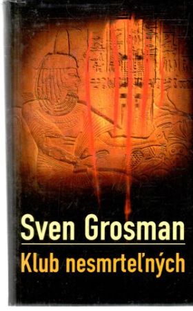 Klub nesmrteľných - Grosman Sven