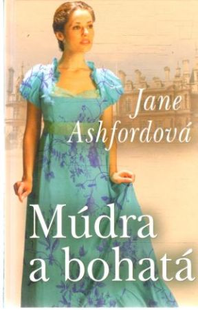 Múdra a bohatá - Ashfordová Jane