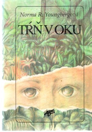 Tŕň v oku - Youngbergová Norma R.