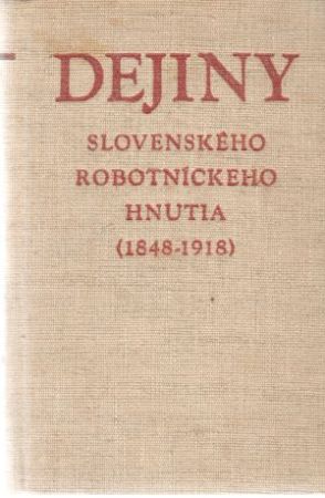 Dejiny slovenského robotníckeho hnutia - Gosiorovský Miloš