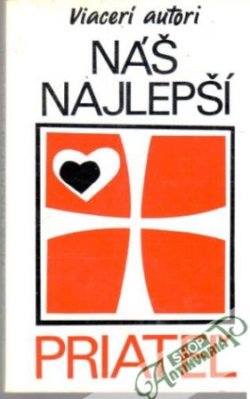 Náš najlepší priateľ - Kolektív autorov