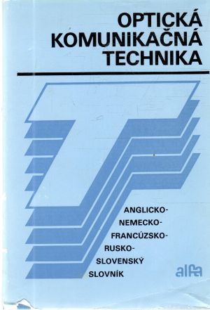 Optická komunikačná technika - Rehahn, Schäferová, Minársky