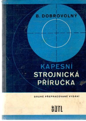 Kapesní strojnická příručka - Dobrovolný Bohumil