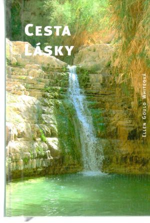 Cesta lásky - Whiteová Ellen Gould