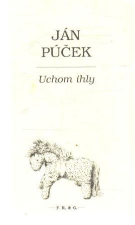 Uchom ihly - Púček Ján