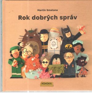 Rok dobrých správ - Smatana Martin