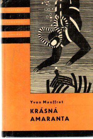 Krásná Amaranta - Mauffret Yvon