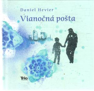 Vianočná pošta - Hevier Daniel