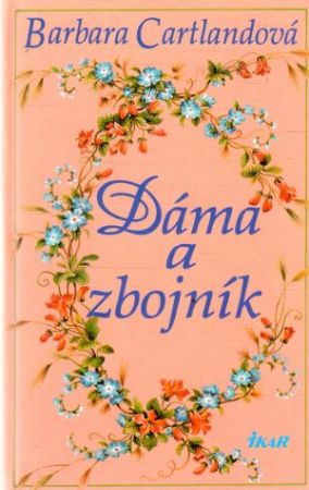 Dáma a zbojník - Cartlandová Barbara
