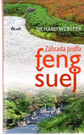 Záhrada podľa feng šuej - Webster Richard
