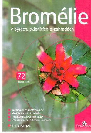Bromélie v bytech, sklenících a zahradách - Ježek Zdeněk