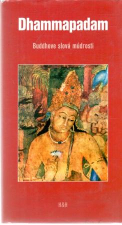Buddhove slová múdrosti - Dhammapadam