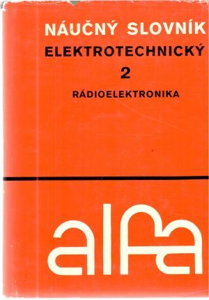 Náučný slovník elektrotechnický 2. - rádioelektronika - Chmúrny Ján a kolektív