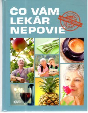 Čo vám lekár nepovie - Kolektív autorov